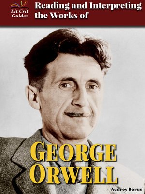 cover image of Reading and Interpreting the Works of George Orwell